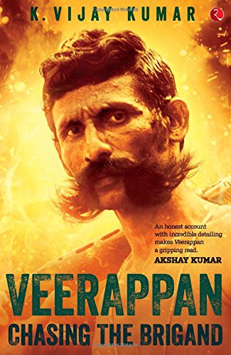 Veerappan Chasing the Brigand