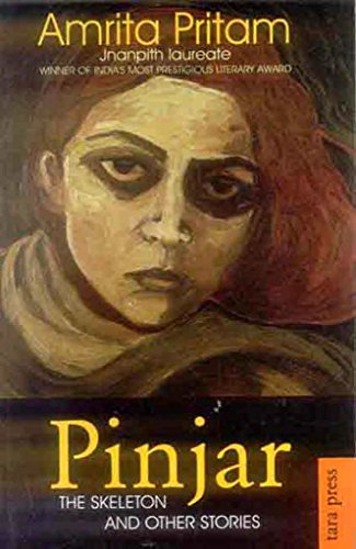 Pinjar: The Skeleton and other Stories